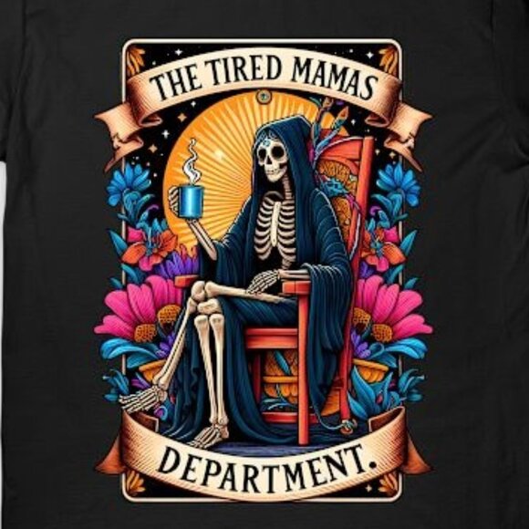 The Tired Mamas Dept Mom Tarot Card Mothers Day T-shirt - Picture 3 of 3